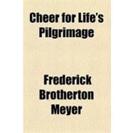 Cheer for Life's Pilgrimage