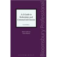 A-Z Guide to Boilerplate and Commercial Clauses Fourth Edition