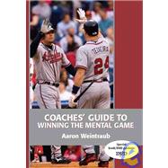Coaches' Guide to Winning the Mental Game