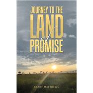 Journey to the Land of Promise