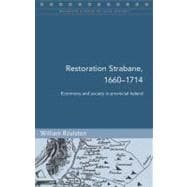 Restoration Strabane, 1660-1714 Economy and Society in Provincial Ireland