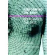Performing the Body/Performing the Text