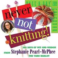 Never Not Knitting! 2009 Calendar