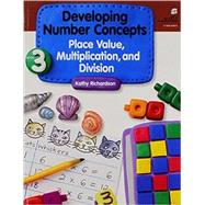 Developing Number Concepts: Place Value, Multiplication, and Division