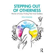 Stepping Out of Otherness