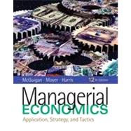 Managerial Economics: Applications, Strategy and Tactics, 12th Edition