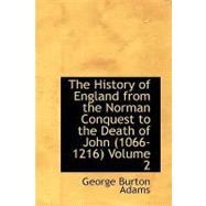 History of England from the Norman Conquest to the Death of John (1066-1216), Volume 2