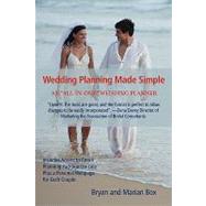 Wedding Planning Made Simple : An All-in-One Wedding Planner