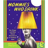 Mommies Who Drink