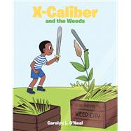 X            -        Caliber and the Weeds