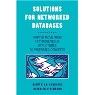 Solutions for Networked Databases : How to Move from Heterogeneous Structures to Federated Concepts