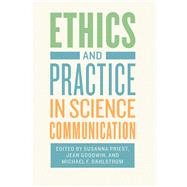 Ethics and Practice in Science Communication