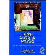 Step into a World : A Global Anthology of the New Black Literature