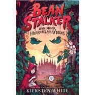 Beanstalker and Other Hilarious Scarytales