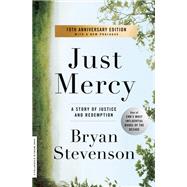 Just Mercy A Story of Justice and Redemption