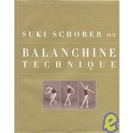 Suki Schorer on Balanchine Technique