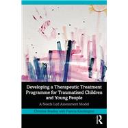 Developing a Therapeutic Treatment Programme for Traumatised Children and Young People