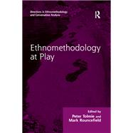 Ethnomethodology at Play