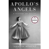Apollo's Angels : A History of Ballet