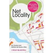 Net Locality Why Location Matters in a Networked World