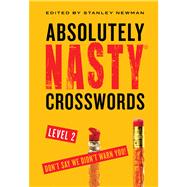 Absolutely Nasty® Crosswords Level 2