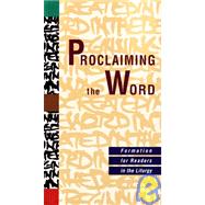 Proclaiming the Word: Formation for Readers in the Liturgy