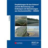 Empfehlungen Für Den Entwurf und Die Berechnung Von Erdkörpern Mit Bewehrungen Aus Geokunststoffen (EBGEO)