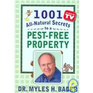 1001 All-natural Secrets to a Pest-free Property,9780977670604