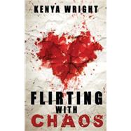Flirting With Chaos