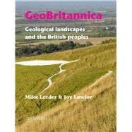 GeoBritannica Geological landscapes and the British peoples