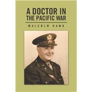 A Doctor in the Pacific War