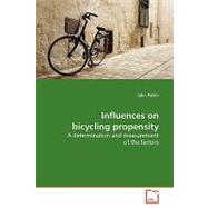 Influences on Bicycling Propensity