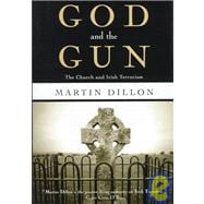God and the Gun: The Church and Irish Terrorism