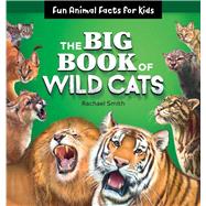 The Big Book of Wild Cats,9781646110605