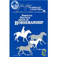Jody Wants to Know : Perfectly Practical Advice on Horsemanship