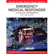 Emergency Medical Responder: A Skills Approach, Fourth Canadian Edition