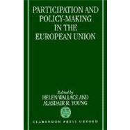 Participation and Policy-Making in the European Union