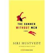 The Summer Without Men A Novel