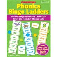 Phonics Bingo Ladders Fun-and-Easy Reproducible Games That Target and Teach Key Phonics Skills