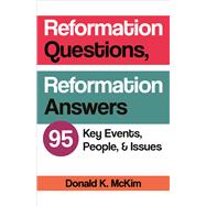 Reformation Questions, Reformation Answers