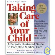 Taking Care Of Your Child Fifth Edition