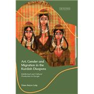 Art, Gender and Migration in the Kurdish Diaspora