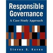 Responsible Governance: A Case Study Approach: A Case Study Approach