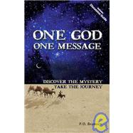 One God One Message Discover the Mystery, Take the Journey