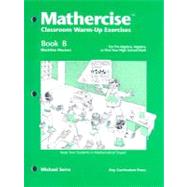 Mathercise Book B : Classroom Warm-up Exercises