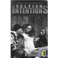 Selfish Intentions