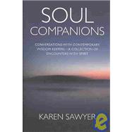 Soul Companions Conversations with Contemporary Wisdom Keepers