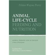 Animal Life-Cycle Feeding and Nutrition