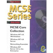 McSe Series: McSe Core Collection : Windows Nt 4.0 Workstation ; Windows Nt 4.0 Server ; Netowrking Essentials ; Windows Nt Server 4.0 in the Enterprise