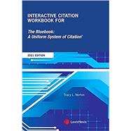 Interactive Citation Workbook for The Bluebook: A Uniform System of Citation (2021 Edition)